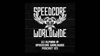 (SCWWP123) DJ Alphira @ Speedcore Worldwide Podcast 123