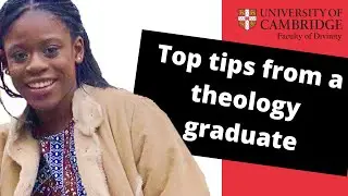 Interested in studying theology at Cambridge? Get some top tips from a recent graduate