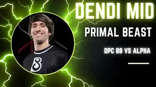 B8 vs ALPHA Dendi mid Primal Beast