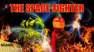 The Space-Fighter | Action/Sci-Fi | Full Movie | Epic Cosmic Battle