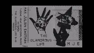 Max Julian Eastman - The Glamorous Life (2024, Throne Heap)