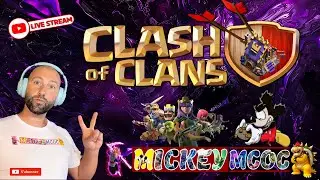 LIVE CLASH OF CLANS - RAIDS - GDC - JDC #mickeymcoc