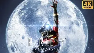 PREY: MOONCRASH - GAMEPLAY WALKTHROUGH FULL GAME - No Commentary - 4K/60FPS