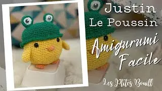 Crochet FACILE amigurimi Justin le Poussin adorable avec l'AQUARELLE de LOUPASSION