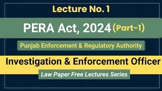 PERA Act 2024 Complete Lecture Part-1| Investigation Officer & Enforcement Officer Law Paper