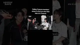 Calling Treasure sisters  who their bias is in Treasure #music #kpop #treasure #funny #sister