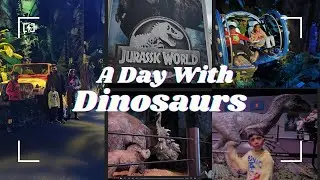 We spent a day with Dinosaurs - Jurassic World Exhibition in Trafford Centre - Manchester UK