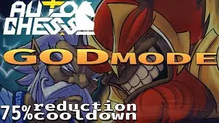 DOTA Auto Chess - God Mode + 2 Mech! 75% Cooldown Reduction!