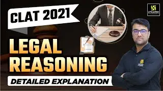 CLAT 2021 | Подробное решение экзаменационного задания по юридическому обоснованию от Хасиба Сэра...