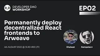 Permanently deploy decentralized React frontends to Arweave | Learn Web3 With Developer DAO