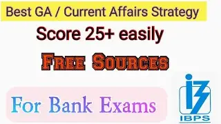 Best General Awareness and Current Affairs strategy for Bank Exams,  #sbi #ibpspo