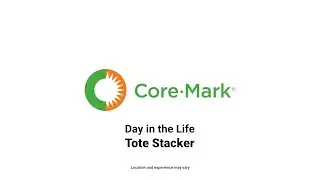 Day In The Life of A Core-Mark Tote Stacker