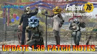 Fallout 76 Wastelanders: Update 19 IS HERE! | 1.38 Patch Notes NEW EVENTS! & EXPLOIT FIXED!