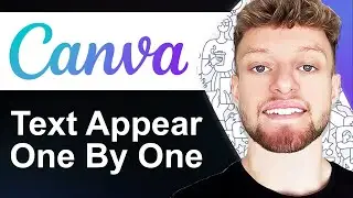 How To Make Text Appear One By One in Canva (Step By Step)