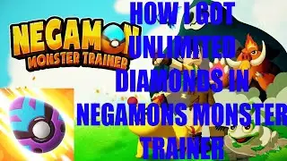 Negamons Monster Trainer Hack Unlimited Diamonds Cheat For Android & IOS