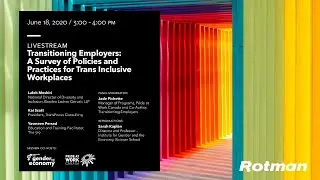 Livestream: Transitioning Employers: A Survey of Policies & Practices for Trans Inclusive Workplaces