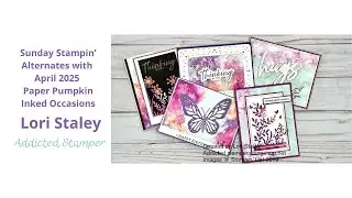 6.1.25 Alternates with Inked Occasions, April Paper Pumpkin from Stampin' Up!