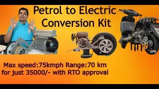 STARYA Petrol to Electric Vehicle Conversion Kit | Just 35000/- | With RTO approval | 75kmph Speed |