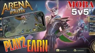 Геймплей ARENA OF FAITH P2E MOBA 5v5 NFT-игра для Android/iOS 2025