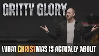 Gritty Glory | О чём на самом деле Рождество | Итан Брикер