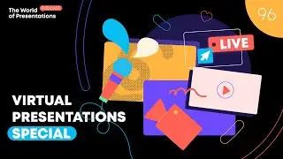 Virtual Presentations Special Episode - The World of Presentations