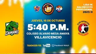 LIVE: #LigaDeBaloncestoProfesional | Caimanes Del Llano VS Club Deportivo Motilones 2025 - 10 - 16