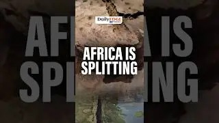Daily Edge By VisionIAS | Africa Is Splitting in Two: Scientists Predict New Ocean Forming