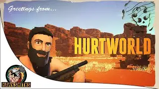 Hurtworld Multiplayer | A Story Of Survival #1