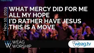 WEAG Worship 🎵🙋 - November 10, 2019 Church Service | Live Christian music video