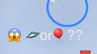 #Skywatch - UFO or Mylar Balloon??🛩 🛸 🎈 🔭 👀