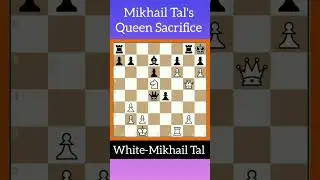 Mikhail Tal's Queen Sacrifice: Checkmate by Knight