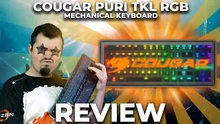 Cougar Puri TKL Review - Cougars best price vs performance KB to date!