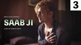Saab ji I Film I Third Part | Shawn Gupta
