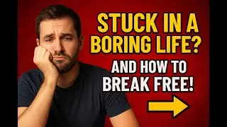 The Real Reason You’re Stuck in a Boring Life—And How to Break Free!