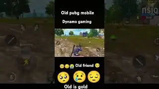 old pubg mobile#dynamo#gamingpubg#mobile#old#is#gold