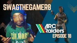 ARC RAIDERS Episode 18 &ndash; Facing the Shredders at Stella Montes (2★ &rarr; 3★)