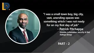 Professional Journey of Mr.Patrick Pitchappa | Part - 2 | LnDToday