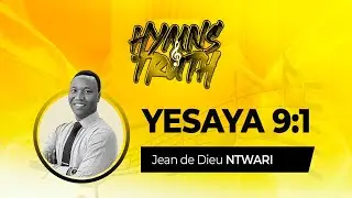 Abantu bagenderaga mu mwijima babonye umucyo mwinshi | Yesaya 9:1 | Jean De Dieu Ntwali
