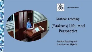 Учение о Шаббате: &laquo;Жизнь и взгляды (Яакова)&raquo;