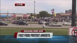 Arrests made as part of fast food protest