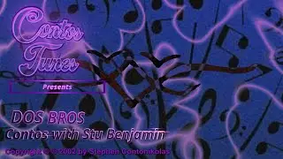 Dos Bros - Contos with Stu Benjamin 2002 Crossroads TV Magazine Soundtrack