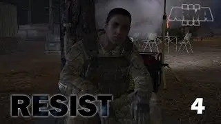 ARMA III - Resist - 4 серия