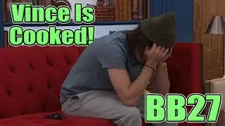 BB27 Live Feed Update #48: Vince Is In Big Trouble | Keanu Rules as HoH | Possible Back Door?
