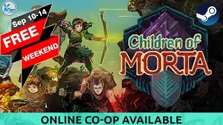 🔥 Children of Morta FREE WEEKEND is Here 😱 Download & Play Now!!