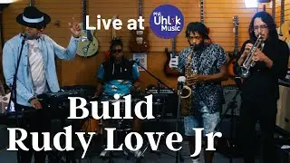 Rudy Love Jr - Build - Phil Uhlik Showroom Sessions
