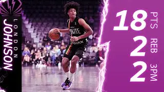 London Johnson Was ON FIRE Finishing with 18 PTS and 6/6 FG!