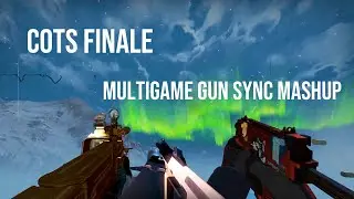 #COTS Finale Multigame Gun Sync Mashup