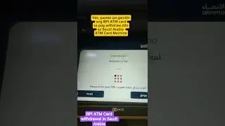 BPI ATM Card withdrawal here in Saudi Arabia ATM Machine. #BPI #atm #international