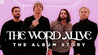 The Word Alive, 'Hard Reset' | The Album Story