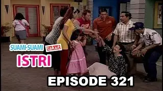 Suami Suami Takut Istri Eps 321 Part 1